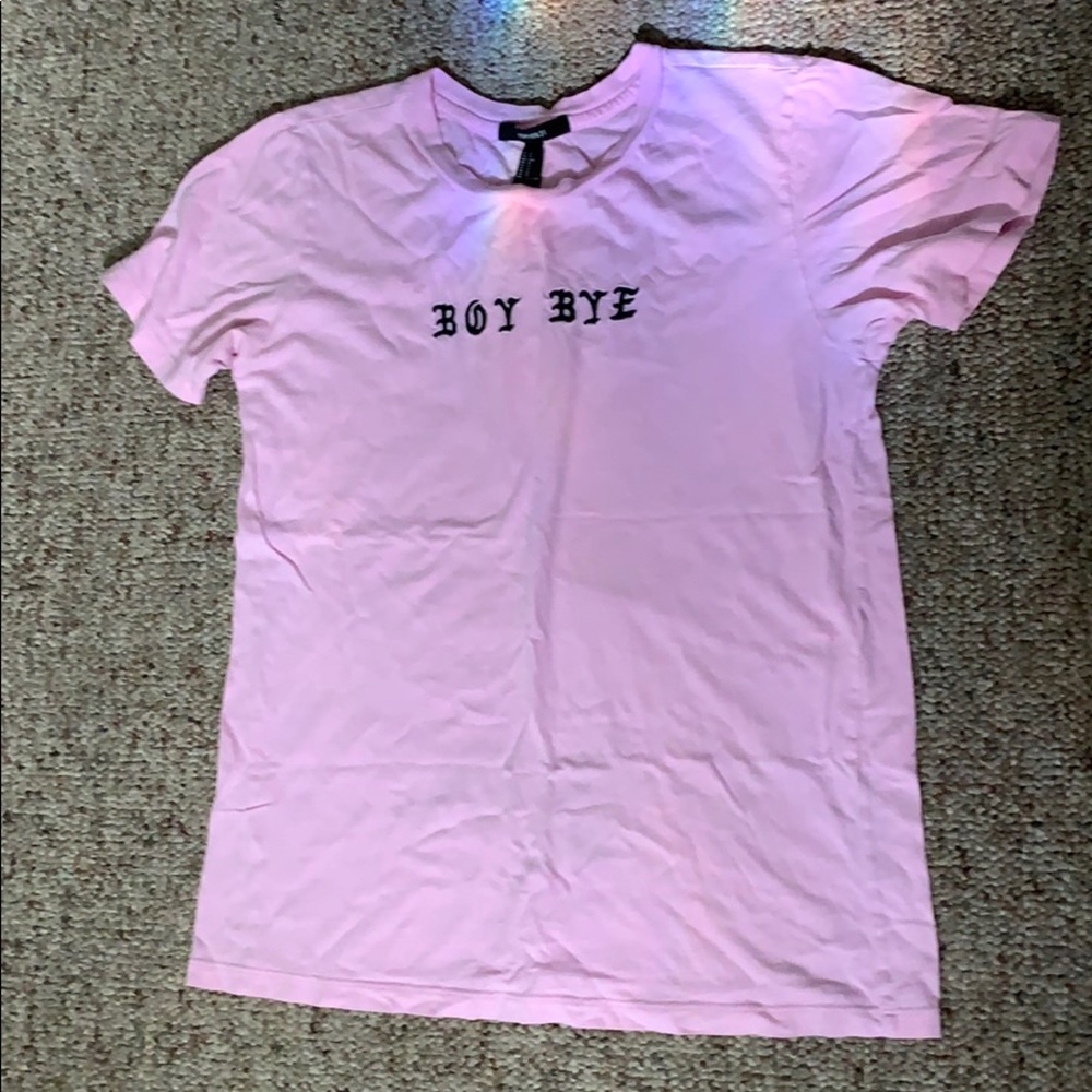 “boy bye” forever 21 t-shirt